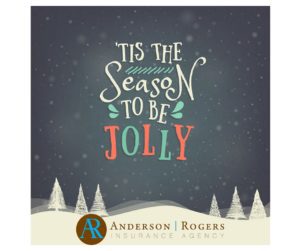 Tis the Season to be Jolly with Anderson Rogers Insurance